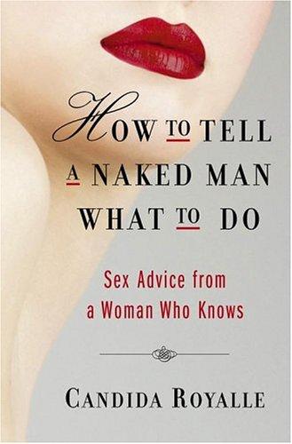 Cover of How to Tell a Naked Man What to Do