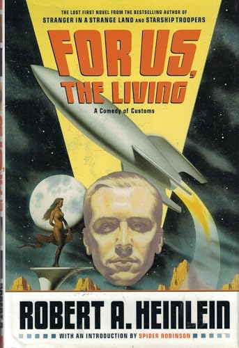 Cover of For Us, the Living: A Comedy of Customs