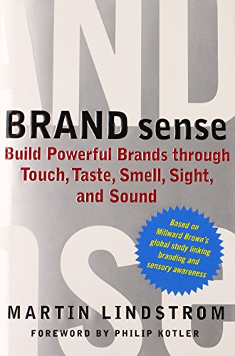 Cover of Brand Sense: Build Powerful Brands through Touch, Taste, Smell, Sight, and Sound