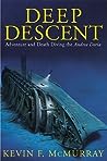 Cover of Deep Descent: Adventure and Death Diving the Andrea Doria
