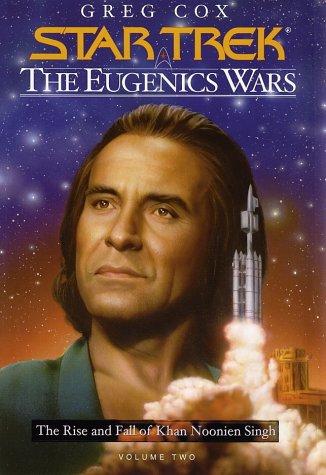 Cover of Star Trek - The Eugenics Wars - The Rise and Fall of Khan Noonien Singh