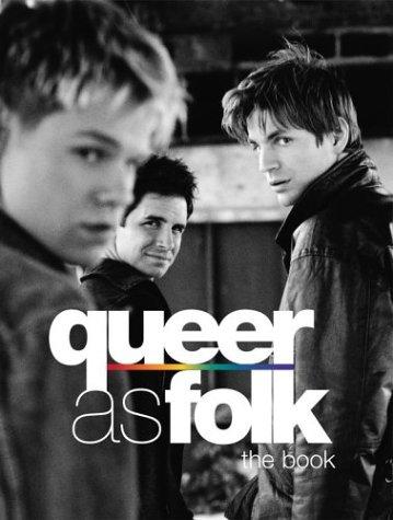 Cover of Queer as Folk: The Book