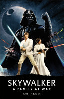 Cover of Star Wars Skywalker – A Family At War