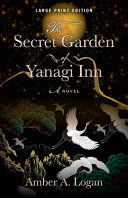 Cover of The Secret Garden of Yanagi Inn