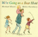 Cover of We're Going on a Bear Hunt