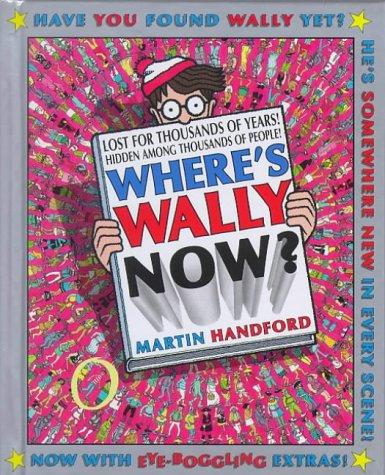 Cover of Where's Wally Now? (Where's Wally?)