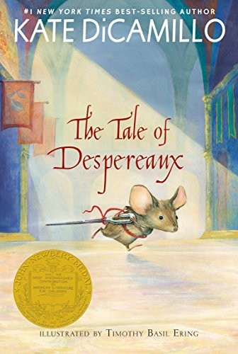 Cover of The Tale Of Despereaux Being The Story Of A Mouse, A Princess, Some Soup, And A Spool Of Thread