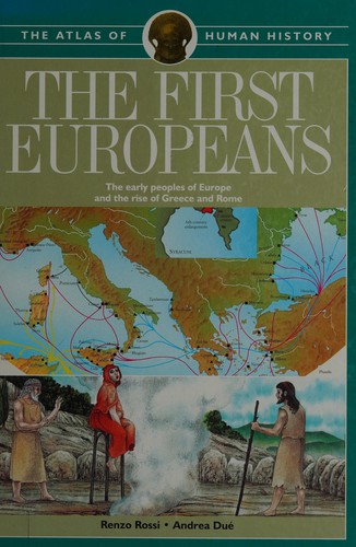 Cover of The First Europeans (Atlas of Human History)