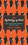 Cover of The Mythology of Work