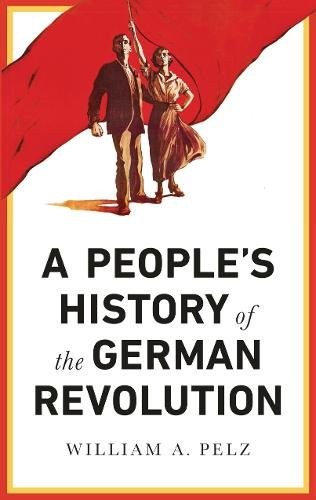 Cover of A People's History of the German Revolution