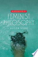 Cover of An Introduction to Feminist Philosophy