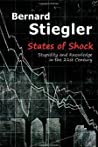 Cover of States of Shock: Stupidity and Knowledge in the 21st Century