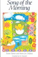 Cover of Song of the Morning: Easter Stories and Poems for Children