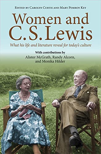 Cover of Women and C.S. Lewis: What his life and literature reveal for today's culture