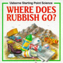Cover of Where Does Rubbish Go?