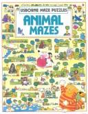 Cover of Animal Mazes (Usborne Maze Puzzles)