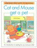 Cover of Cat and Mouse Get a Pet