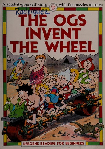 Cover of The Ogs Invent the Wheel (Reading for Beginners)