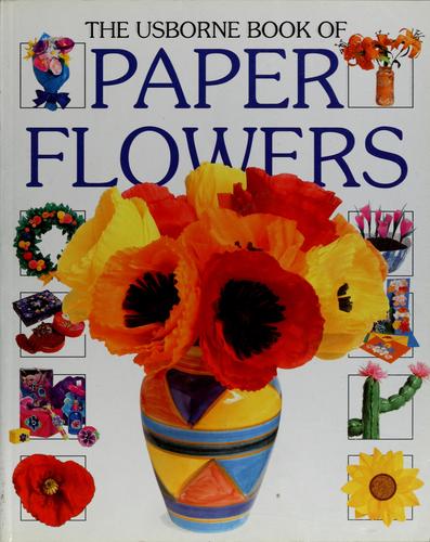 Cover of The Usborne book of paper flowers