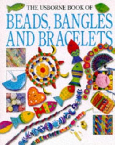 Cover of The Usborne Book of Beads, Bangles and Bracelets