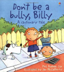 Cover of Don't be a Bully, Billy!