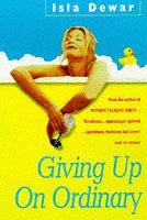 Cover of Giving Up on Ordinary