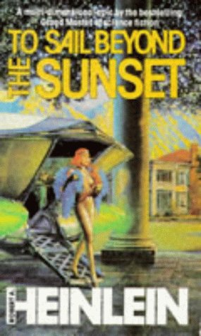 Cover of To Sail Beyond the Sunset: The Lives and Loves of Maureen Johnson