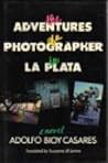 Cover of The Adventures of a Photographer in La Plata