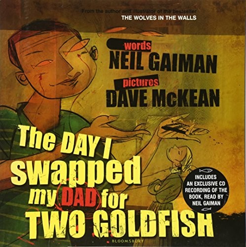 Cover of The Day I Swapped My Dad For Two Goldfish