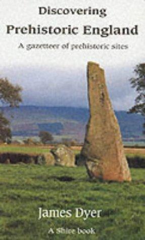 Cover of Discovering Prehistoric England (Shire Discovering Books)