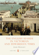 Cover of The English Seaside in Victorian and Edwardian Times