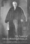 Cover of The Legacy of Oliver Wendell Holmes, Jr