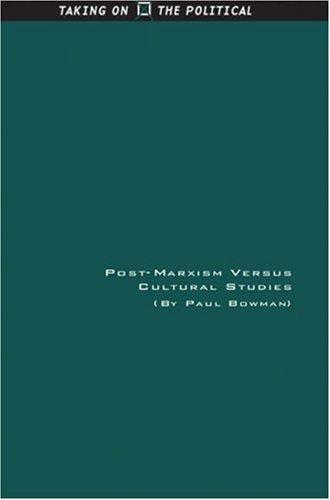 Cover of Post-Marxism Versus Cultural Studies