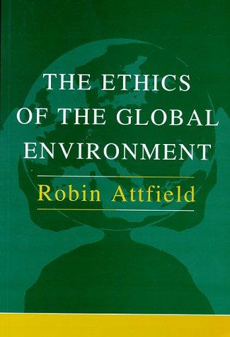 Cover of The ethics of the global environment