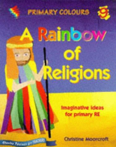 Cover of A Rainbow of Religions (Primary Colours)