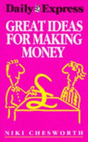Cover of Great Ideas for Making Money ("Daily Express" Guides)