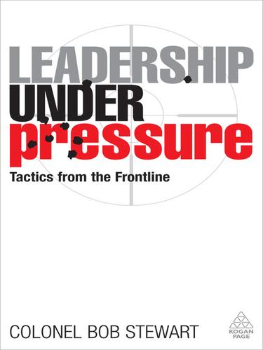 Cover of Leadership Under Pressure: Tactics from the Front Line