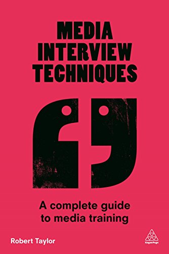 Cover of Media Interview Techniques: A Complete Guide to Media Training