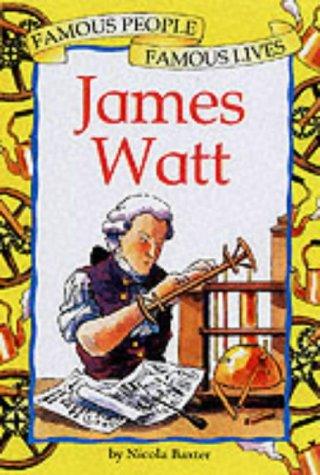 Cover of James Watt (Famous People, Famous Lives)