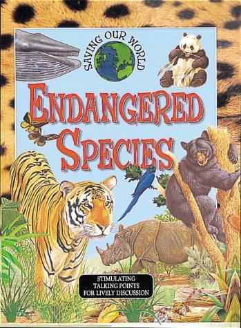 Cover of Endangered Species (Saving Our World)