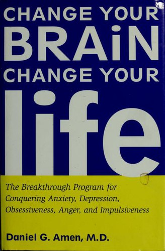 Cover of Change your brain, change your life