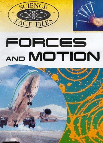 Cover of Forces and Motion (Science Fact Files)