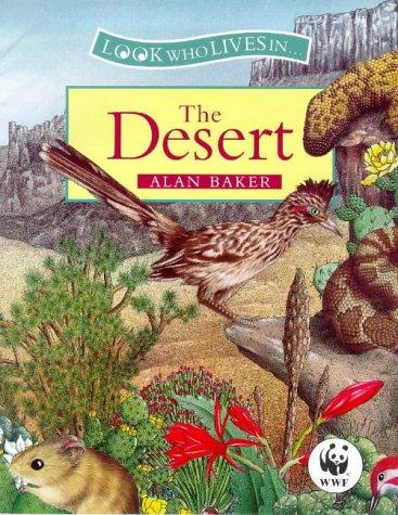 Cover of Look Who Lives in the Desert (Look Who Lives in)