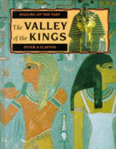 Cover of Valley of the Kings (Digging Up the Past)