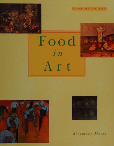 Cover of Food in Art (Looking at Art)