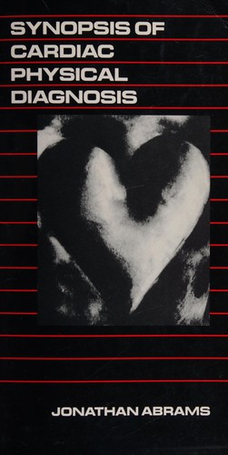 Cover of Synopsis of cardiac physical diagnosis