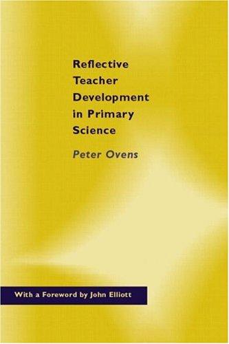 Cover of Reflective Teacher Development in Primary Science