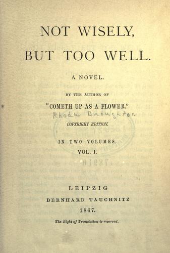 Cover of Not wisely, but too well