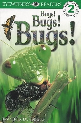 Cover of Bugs! Bugs! Bugs! (DK Readers Level 2)