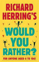 Cover of Richard Herring's Would You Rather?